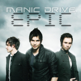 Manic Drive - Epic '2011