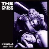 The Cribs - Payola '2013