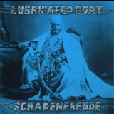 Lubricated Goat - Schadenfreude '1989