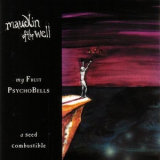 Maudlin Of The Well - My Fruit Psychobells '1999
