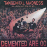 Demented Are Go - Tagnetial Madness '2008