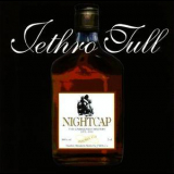 Jethro Tull - Nightcap - The Unreleased Masters 1973-1991 (2CD) '1993