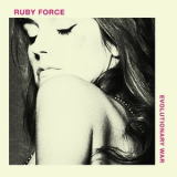 Ruby Force - Evolutionary War '2017