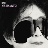 Yoko Ono - Yes, I'm A Witch '2007