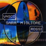 Vasco Rossi - Sarа Migliore '1999