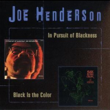 Joe Henderson - In Pursuit Of Blackness / Black Is The Color '1998