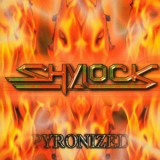 Shylock - Pyronized '2001