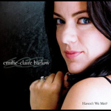 Emilie-claire Barlow - Haven't We Met ? '2009