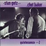 Stan Getz & Chet Baker - Quintessence Vol.II '2000