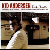 Kid Andersen - Rock Awhile '2003