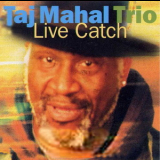 Taj Mahal Trio - Black Jack Davey '2003