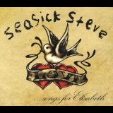 Seasick Steve - Songs For Elisabeth '2010