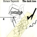 Horace Tapscott - The Dark Tree, Vol 2 '1991