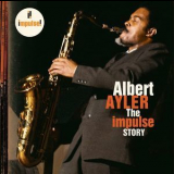 Albert Ayler - The Impulse Story '2006