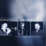 Bill Watrous, Pete Christlieb & The Gary Urwin Jazz Orchestra - Kindred Spirits '2006