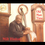 Milt Hinton - Old Man Time (2CD) '1990
