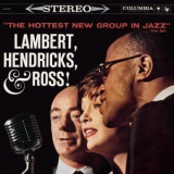 Lambert, Hendricks & Ross - The Hottest New Group In Jazz (2CD) '1962
