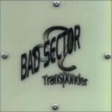 Bad Sector - Transponder '1999