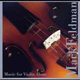 Mark Feldman - Music For Violin Alone '1995