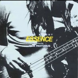Essence Feat. Pastorius Jaco - Last Flight Essence '1989