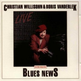 Christian Willisohn & Boris Vanderlek - Blues News '1994
