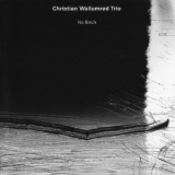 Christian Wallumrod Trio - No Birch '1998