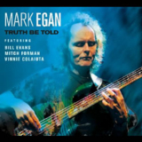 Mark Egan - Truth Be Told '2010