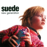 Suede - New Generation '1995