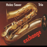Heinz Sauer Trio - Exchange '1995