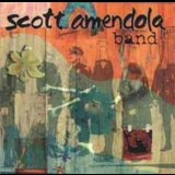 Scott Amendola Band - Scott Amendola Band '2000