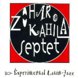 Zohar Kahila Septet - Experimental Latin-Jazz '1993