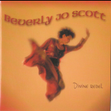 Beverly Jo Scott - Divine Rebel '2003