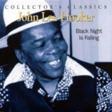 John Lee Hooker - Black Night Is Falling '2004