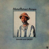 Muhal Richard Abrams - Mama And Daddy '1980