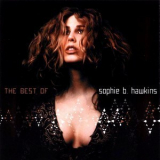 Sophie B. Hawkins - If I Was Your Girl - The Best Of '2002