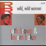 Ruth Brown & Lavern Baker - Wild, Wild Women '2006