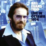 Bill Evans Trio - Live In Ottawa 1974 '2007