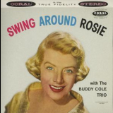 Rosemary Clooney With The Buddy Cole Trio - Swing Around Rosie '1958