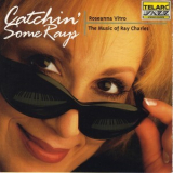 Roseanna Vitro - Catchin' Some Rays: The Music Of Ray Charles '1997