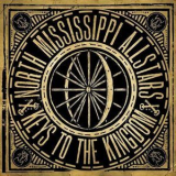 North Mississippi Allstars - Keys To The Kingdom '2011