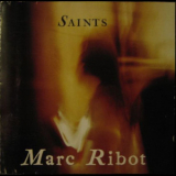 Marc Ribot - Saints '2001