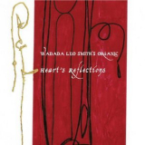 Wadad Leo Smith's Organic - Heart's Reflections (2CD) '2011