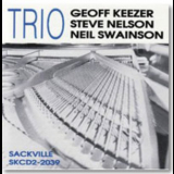 Geoff Keezer, Steve Nelson & Neil Swainson - Trio '1993
