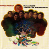 Charles Wright & The Watts 103rd Street Rhythm Band - Express Yourself '1970