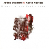 Joelle Leandre & Kevin Norton - Winter In New York '2007