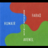 Antonio Farao, Daniel Humair, Jean-jacques Avenel - Borderlines '1999