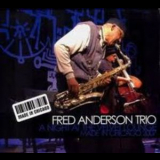 Fred Anderson Trio - A Night At The Velvet Lounge '2007