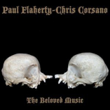 Paul Flaherty & Chris Corsano - The Beloved Music '2006
