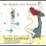 Yaron Gottfried - The Baroque Jazz Project '2008