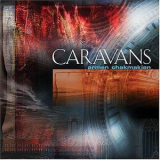 Armen Chakmakian - Caravans '2004